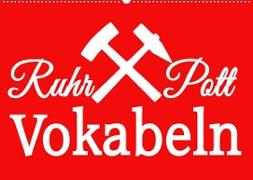 Ruhrpott Vokabeln (Wandkalender 2023 DIN A2 quer)
