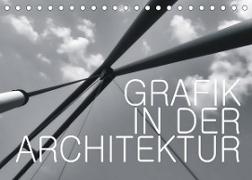 GRAFIK IN DER ARCHITEKTUR (Tischkalender 2023 DIN A5 quer)