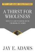 A Thirst for Wholeness