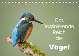 Das faszinierende Reich der Vögel (Tischkalender 2023 DIN A5 quer)