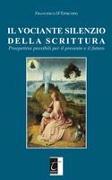 Il Vociante Silenzio Della Scrittura: Prospettive possibili per il presente e il futuro