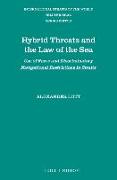 Hybrid Threats and the Law of the Sea: Use of Force and Discriminatory Navigational Restrictions in Straits