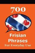 700 Frisian Phrases 700 Fryske Útspraken The Frisian Language: For Everyday Use Learn the closest language to English