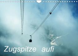 Zugspitze aufi (Wandkalender 2023 DIN A4 quer)
