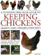 Keeping Chickens, Complete Practical Guide to