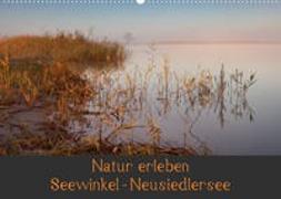 Natur erleben Seewinkel-Neusiedlersee (Wandkalender 2023 DIN A2 quer)