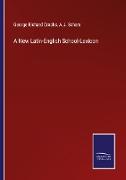 A New Latin-English School-Lexicon