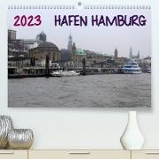 Hafen Hamburg 2023 (Premium, hochwertiger DIN A2 Wandkalender 2023, Kunstdruck in Hochglanz)