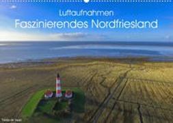 Luftaufnahmen - Faszinierendes Nordfriesland (Wandkalender 2023 DIN A2 quer)