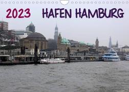 Hafen Hamburg 2023 (Wandkalender 2023 DIN A4 quer)
