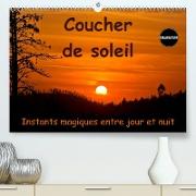Coucher de soleil Instants magiques entre jour et nuit (Premium, hochwertiger DIN A2 Wandkalender 2023, Kunstdruck in Hochglanz)