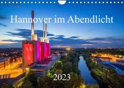 Hannover im Abendlicht 2023 (Wandkalender 2023 DIN A4 quer)