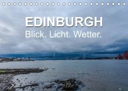 EDINBURGH. Blick. Licht. Wetter. (Tischkalender 2023 DIN A5 quer)