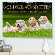 Goldige Aussichten - Mit Golden Retriever Welpen durch das Jahr (Premium, hochwertiger DIN A2 Wandkalender 2023, Kunstdruck in Hochglanz)