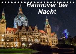 Hannover bei Nacht (Tischkalender 2023 DIN A5 quer)