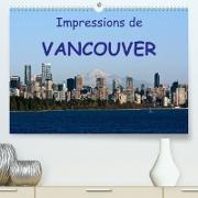 Impressions de Vancouver (Premium, hochwertiger DIN A2 Wandkalender 2023, Kunstdruck in Hochglanz)