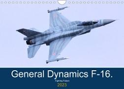 General Dynamics F-16 Fighting Falcon (Wall Calendar 2023 DIN A4 Landscape)