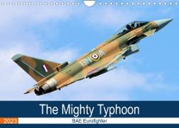 The Mighty Eurofighter Typhoon (Wall Calendar 2023 DIN A4 Landscape)