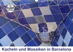 Kacheln und Mosaiken in Barcelona (Wandkalender 2023 DIN A3 quer)