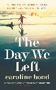 The Day We Left