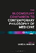 The Bloomsbury Companion to Contemporary Philosophy of Medicine