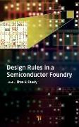 Design Rules in a Semiconductor Foundry