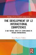 The Development of L2 Interactional Competence