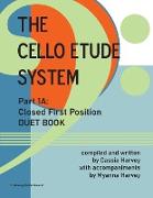 The Cello Etude System, Part 1A, Closed First Position, Duet Book