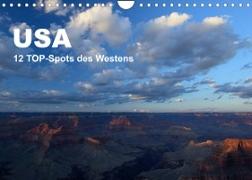 USA 12 TOP-Spots des Westens (Wandkalender 2023 DIN A4 quer)