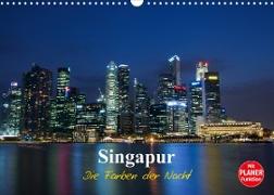Singapur - Die Farben der Nacht (Wandkalender 2023 DIN A3 quer)