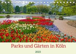 Parks und Gärten in Köln (Tischkalender 2023 DIN A5 quer)