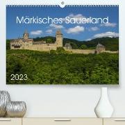 Märkisches Sauerland (Premium, hochwertiger DIN A2 Wandkalender 2023, Kunstdruck in Hochglanz)