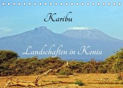 Karibu - Landschaften in Kenia (Tischkalender 2023 DIN A5 quer)