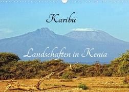 Karibu - Landschaften in Kenia (Wandkalender 2023 DIN A3 quer)