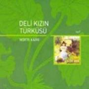 Deli Kizin Türküsü CD