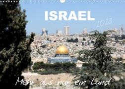 ISRAEL - Mehr als nur ein Land 2023 (Wandkalender 2023 DIN A3 quer)