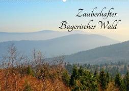 Zauberhafter Bayerischer Wald (Wandkalender 2023 DIN A2 quer)
