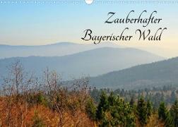 Zauberhafter Bayerischer Wald (Wandkalender 2023 DIN A3 quer)