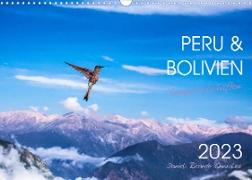 Peru und Bolivien - Traumlandschaften (Wandkalender 2023 DIN A3 quer)