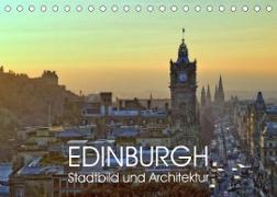 EDINBURGH Stadtbild und Architektur (Tischkalender 2023 DIN A5 quer)
