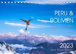 Peru und Bolivien - Traumlandschaften (Tischkalender 2023 DIN A5 quer)