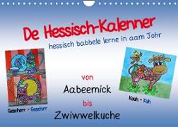 De Hessisch-Kalenner - hessisch babbele lerne in aam Johr (Wandkalender 2023 DIN A4 quer)