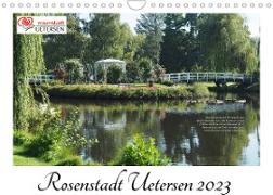 Rosenstadt Uetersen (Wandkalender 2023 DIN A4 quer)
