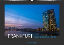 FRANKFURT - Nachtlichter 2023 (Wandkalender 2023 DIN A2 quer)