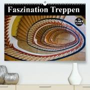 Faszination Treppen (Premium, hochwertiger DIN A2 Wandkalender 2023, Kunstdruck in Hochglanz)