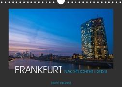 FRANKFURT - Nachtlichter 2023 (Wandkalender 2023 DIN A4 quer)