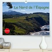 Le Nord de l'Espagne (Premium, hochwertiger DIN A2 Wandkalender 2023, Kunstdruck in Hochglanz)
