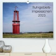 Ruhrgebiets-Impressionen 2023 (Premium, hochwertiger DIN A2 Wandkalender 2023, Kunstdruck in Hochglanz)
