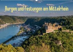 Burgen und Festungen am Mittelrhein (Wandkalender 2023 DIN A2 quer)