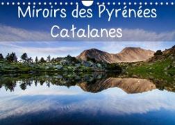 Miroirs des Pyrénées Catalanes (Calendrier mural 2023 DIN A4 horizontal)